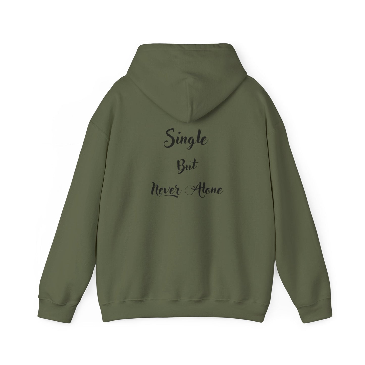 Hoodie-Single But Never Alone Hoodie