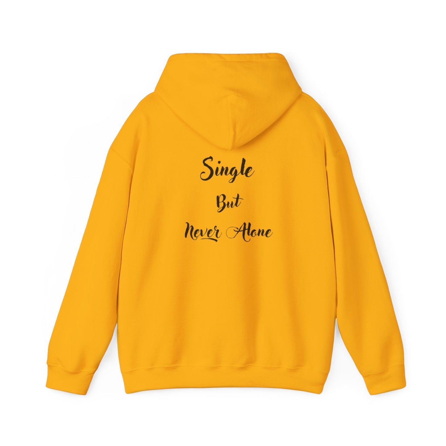 Hoodie-Single But Never Alone Hoodie