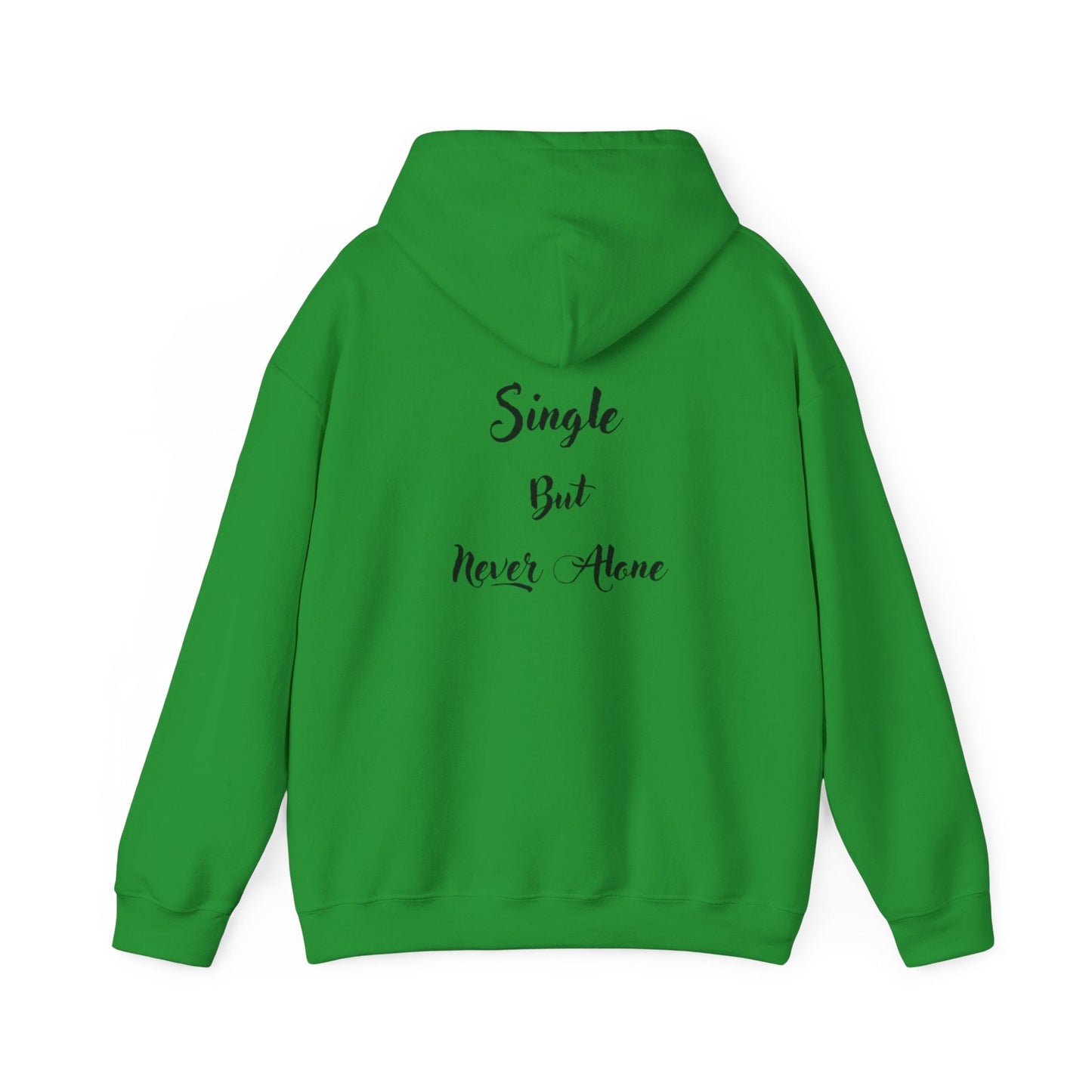Hoodie-Single But Never Alone Hoodie